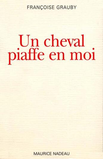 Couverture du livre « Un cheval piaffe en moi » de Francoise Grauby aux éditions Maurice Nadeau