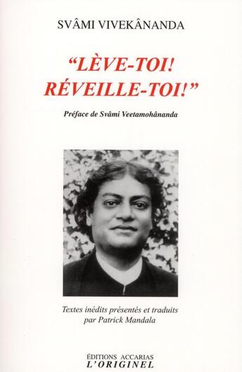 Couverture du livre « Lève-toi réveille-toi ! » de Swami Vivekananda aux éditions Accarias-originel