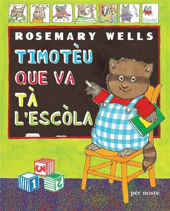 Couverture du livre « Timoteu que va ta l'escola » de Wells Rosemary aux éditions Per Noste