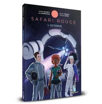 Couverture du livre « Safari rouge t.1 : octopus » de Didier Schmitt et Olivier Paques et Ava Dobrynine et Thomas Rome aux éditions Weyrich