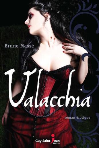 Couverture du livre « Valacchia » de Bruno Masse aux éditions Saint-jean Editeur