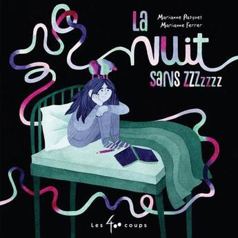 Couverture du livre « La nuit sans ZZZzzzz » de Marianne Pasquet et Marianne Ferrer aux éditions 400 Coups