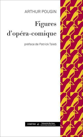 Couverture du livre « Figures d'opéra-comique » de Arthur Pougin aux éditions Symetrie