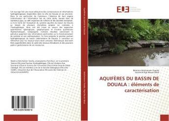 Couverture du livre « AQUIFÈRES DU BASSIN DE DOUALA : éléments de caractérisation » de Béatrice Ketchemen-Tandia aux éditions Editions Universitaires Europeennes