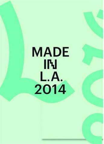 Couverture du livre « Made in l.a 2014 » de Butler Connie aux éditions Prestel