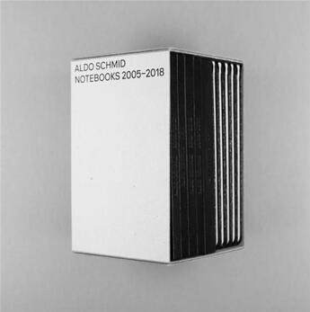 Couverture du livre « Notebooks 2005-2018 » de Aldo Schmid aux éditions Patrick Frey