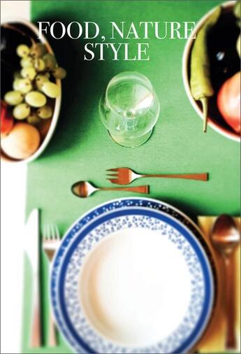 Couverture du livre « Food, nature, style » de  aux éditions Antique Collector's Club