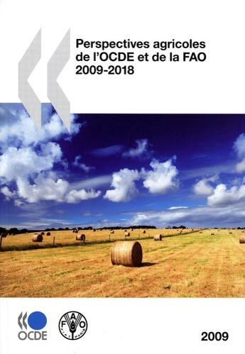 Couverture du livre « Perspectives agricoles de l'OCDE et de la FAO (édition 2009/2018) » de  aux éditions Ocde