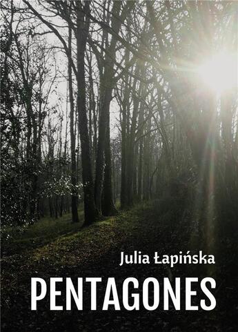 Couverture du livre « Pentagones » de Julia Lapinska aux éditions Bookelis