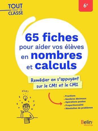 Couverture du livre « 65 fiches pour aider les eleves de 6e en s'appuyant sur le cm1 et le cm2 - nombres et calculs » de Cortial/Miconi aux éditions Belin Education