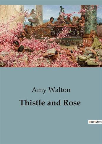 Couverture du livre « Thistle and Rose » de Amy Walton aux éditions Culturea