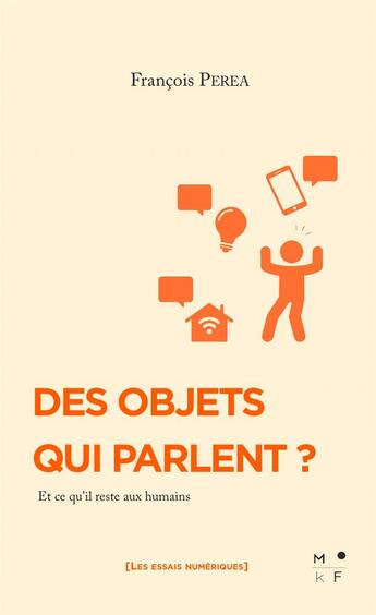 Couverture du livre « Des objets qui parlent ? » de Francois Perea aux éditions Mkf