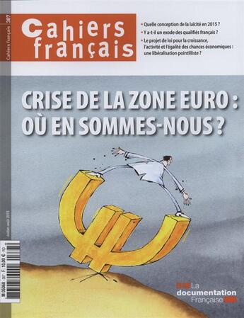 Couverture du livre « Cahiers français Tome 387 : crise de la zone euro : ou en sommes nous ? » de La Documentation Fra aux éditions Documentation Francaise