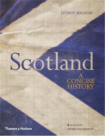 Couverture du livre « Scotland a concise history 4th ed » de Maclean aux éditions Thames & Hudson