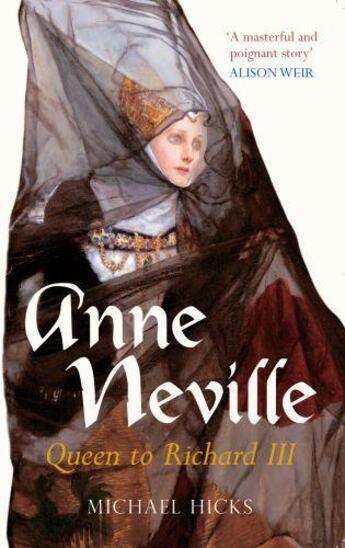 Couverture du livre « Anne Neville » de Hicks Michael aux éditions History Press Digital