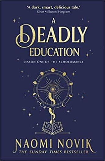 Couverture du livre « A DEADLY EDUCATION » de Naomi Novik aux éditions Random House Uk