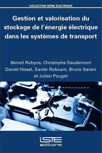 Couverture du livre « Gestion et valorisation du stockage de l'énergie électrique dans les systèmes de transport » de  aux éditions Iste