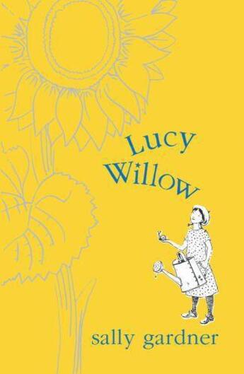 Couverture du livre « Lucy Willow » de Sally Gardner aux éditions Orion Digital