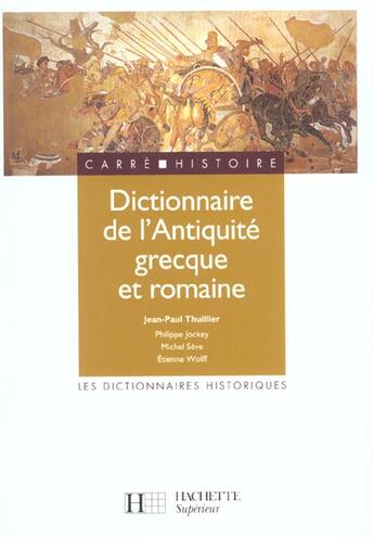 Couverture du livre « Dictionnaire de l'antiquite grecque et romaine » de Jockey/Seve/Wolff aux éditions Hachette Education