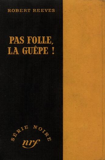 Couverture du livre « Pas folle la guepe ! » de Robert Reeves aux éditions Gallimard