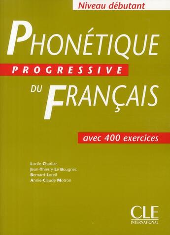 Couverture du livre « Phonetique prog francais deb » de Charliac/Le Bougnec aux éditions Cle International