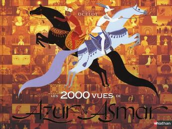 Couverture du livre « Les 2000 vues d'Azur et Asmar » de Michel Ocelot aux éditions Nathan