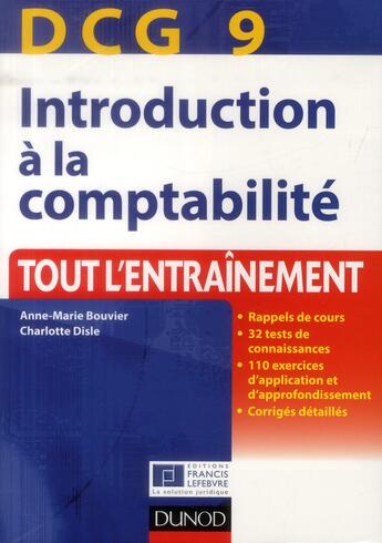 Couverture du livre « DCG 9 ; introduction à la comptabilité ; tout l'entraînement (3e édition) » de Anne-Marie Bouvier et Charlotte Disle aux éditions Dunod