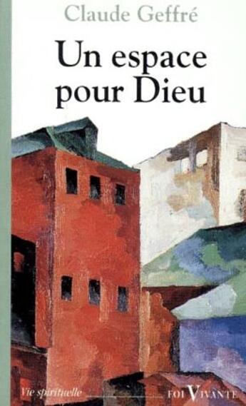 Couverture du livre « Un espace pour Dieu » de Claude Geffre aux éditions Cerf