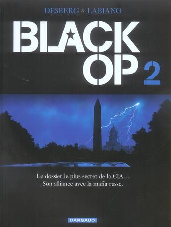 Couverture du livre « Black OP - saison 1 Tome 2 » de Hugues Labiano et Stephen Desberg aux éditions Dargaud