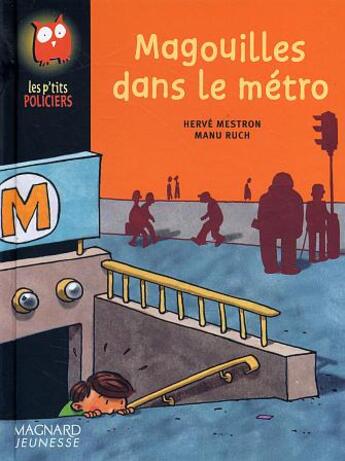 Couverture du livre « Magouilles Dans Le Metro » de Herve Mestron et Manu Ruch aux éditions Magnard