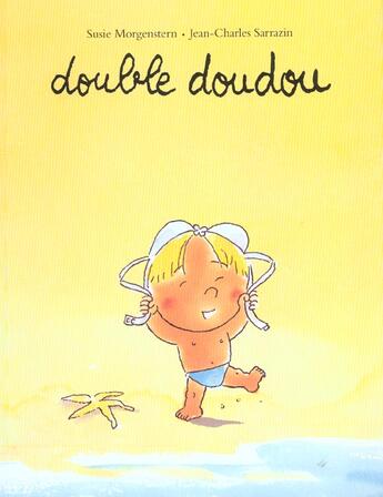 Couverture du livre « Double doudou » de Sarrazin/Morgenstern aux éditions Ecole Des Loisirs