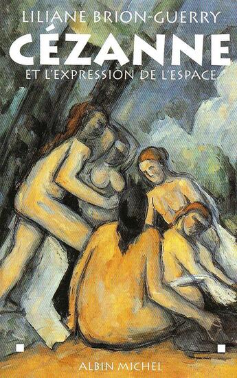 Couverture du livre « Cézanne et l'expression de l'espace » de Liliane Brion-Guerry aux éditions Albin Michel