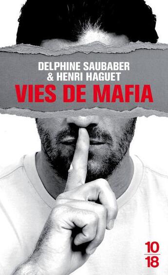 Couverture du livre « Vies de mafia » de Delphine Saubaber et Henri Haget aux éditions 10/18