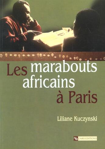 Couverture du livre « Les marabouts africains a paris » de Liliane Kuczynski aux éditions Cnrs