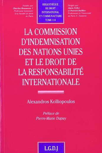 Couverture du livre « La commission d'indemnisation des nations unies et le droit de la responsabilite - vol114 » de Kolliopoulos A. aux éditions Lgdj