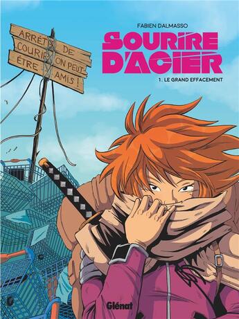 Couverture du livre « Sourire d'acier Tome 1 : le grand effacement » de Fabien Dalmasso aux éditions Glenat