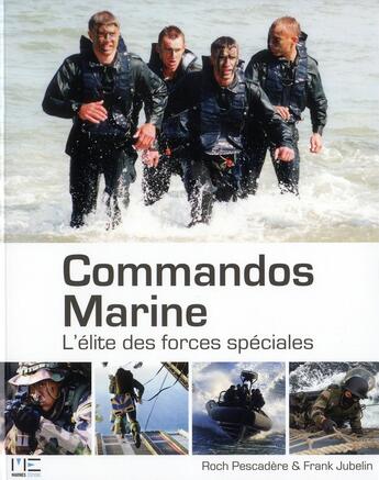 Couverture du livre « Commandos marine, elite forces speciales » de Frank Jubelin aux éditions Marines