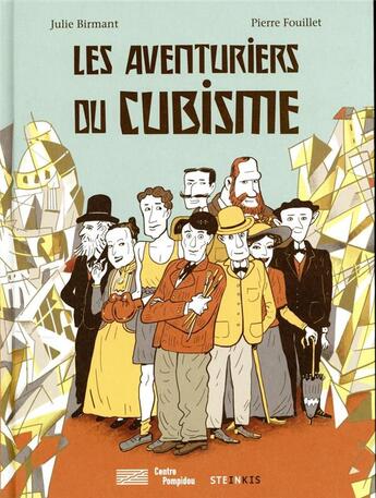 Couverture du livre « Les aventuriers du cubisme » de Julie Birmant et Pierre Fouillet aux éditions Steinkis