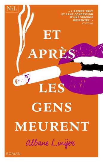 Couverture du livre « Et après les gens meurent » de Albane Linyer aux éditions Nil