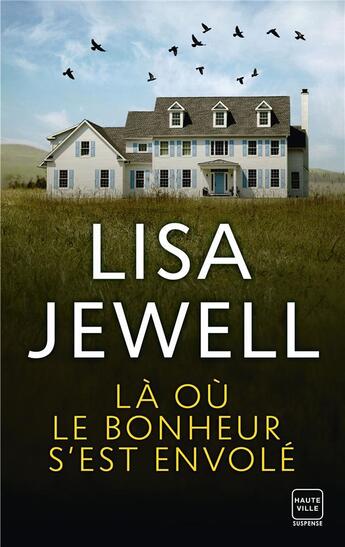 Couverture du livre « Là où le bonheur s'est envolé » de Lisa Jewell aux éditions Hauteville