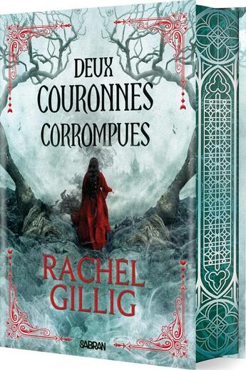 Couverture du livre « Deux couronnes corrompues » de Rachel Gillig aux éditions Sabran