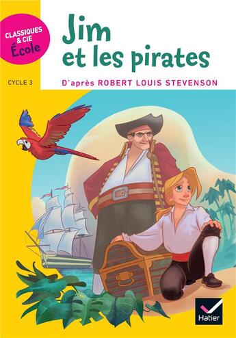 Couverture du livre « Cycle 3 ; Jim et les pirates » de Robert Louis Stevenson et Frederic Bresc et Sophie Litzler-Bresc aux éditions Hatier