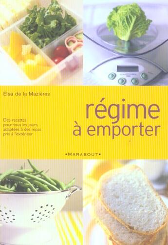 Couverture du livre « Regime A Emporter » de Elsa De La Mazieres aux éditions Marabout