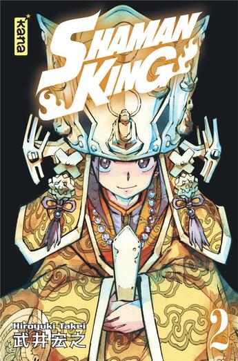 Couverture du livre « Shaman king - star edition Tome 2 » de Hiroyuki Takei aux éditions Kana