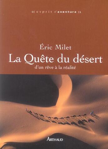 Couverture du livre « La quete du desert - d'un reve a la realite » de Eric Milet aux éditions Arthaud