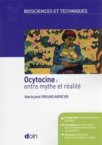 Couverture du livre « Ocytocine : entre mythe et réalité » de Marie-Jose Freund-Mercier aux éditions Doin