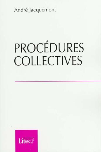 Couverture du livre « Procedures collectives » de Andre Jacquemont aux éditions Lexisnexis