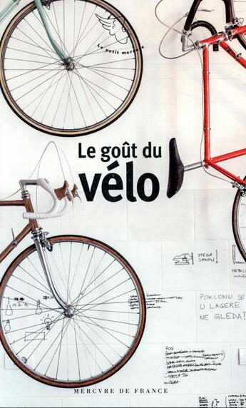 Couverture du livre « Le goût du vélo » de  aux éditions Mercure De France