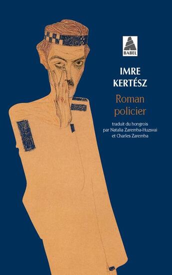 Couverture du livre « Roman policier » de Imre Kertesz aux éditions Actes Sud