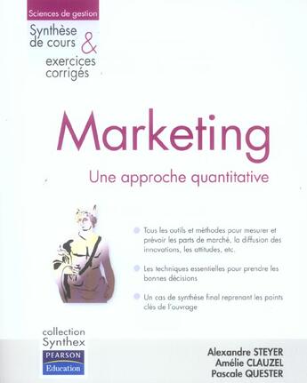 Couverture du livre « SYNTHEX ; marketing, une approche quantitative » de Alexandre Steyer et Amelie Clauzel et Pascale Quester aux éditions Pearson